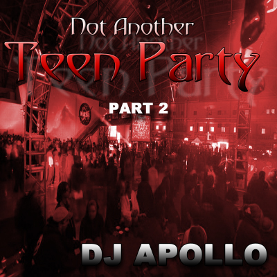 Not Another Teen Party 2 DJ Apollo