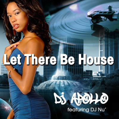 Let There Be House 1 DJ Apollo